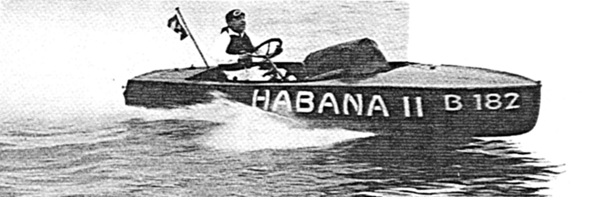 Habana II. the Cuban entry in the 151-Class, driven by Ramon Suero. took second honors in the unlimited class.
